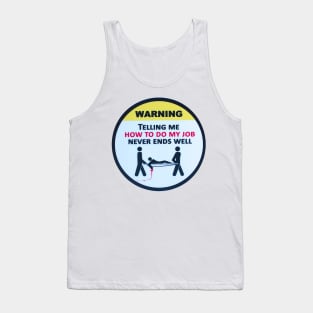 Warning - Funny Worker Sticker Tank Top